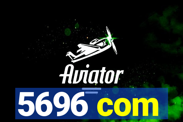 5696 com