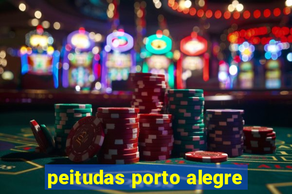 peitudas porto alegre