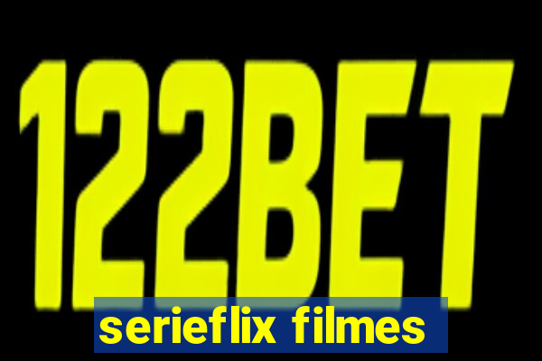 serieflix filmes