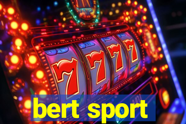 bert sport
