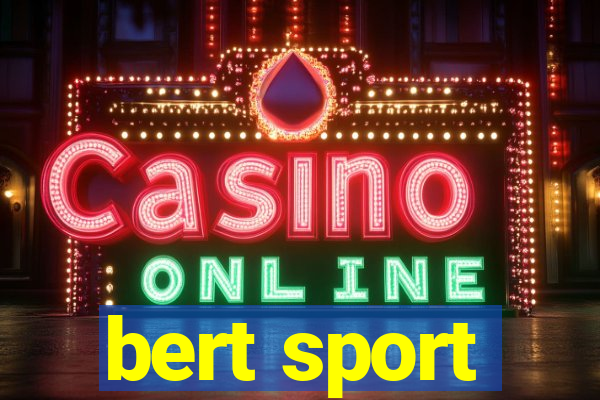 bert sport