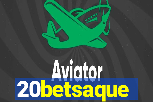 20betsaque