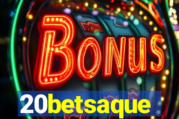 20betsaque