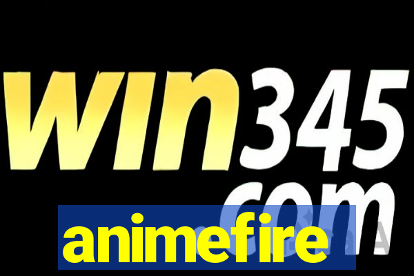 animefire