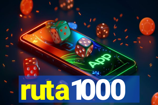 ruta1000
