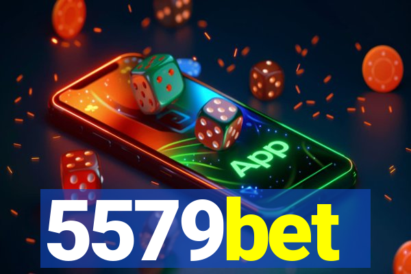 5579bet