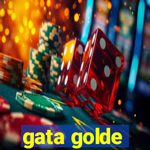 gata golde