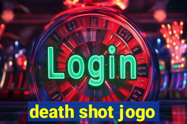 death shot jogo