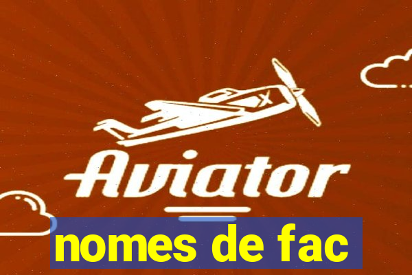 nomes de fac