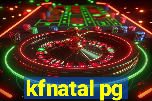 kfnatal pg