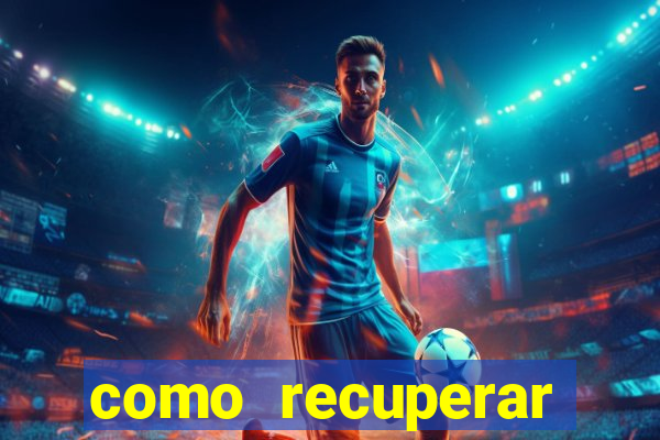 como recuperar senha do fortune tiger