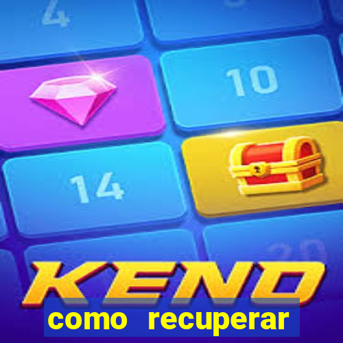 como recuperar senha do fortune tiger