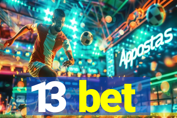 13 bet