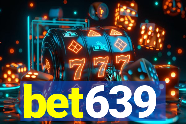 bet639
