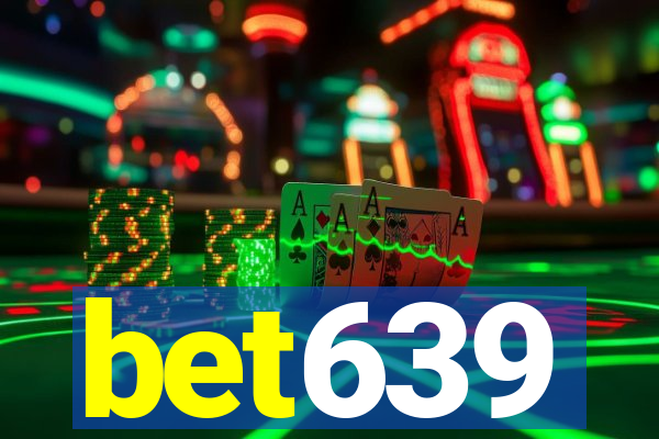 bet639