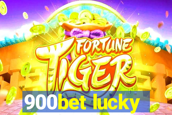 900bet lucky