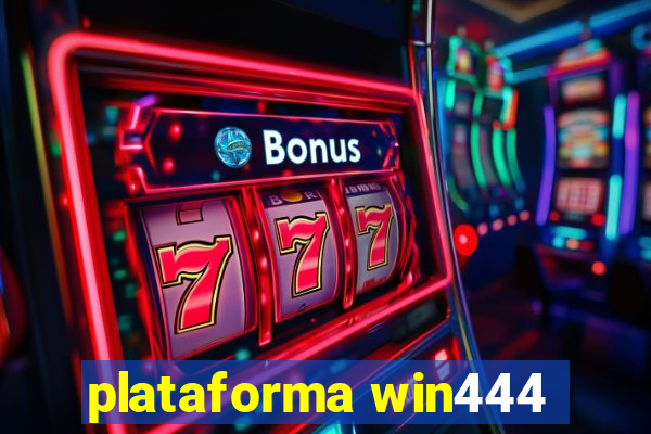 plataforma win444