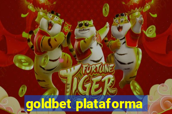 goldbet plataforma