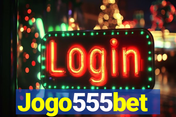 Jogo555bet