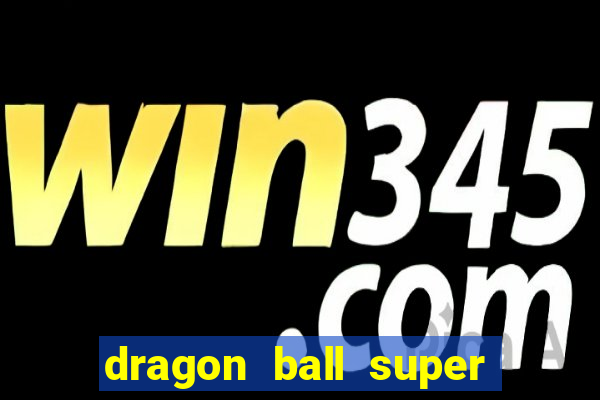 dragon ball super animes online