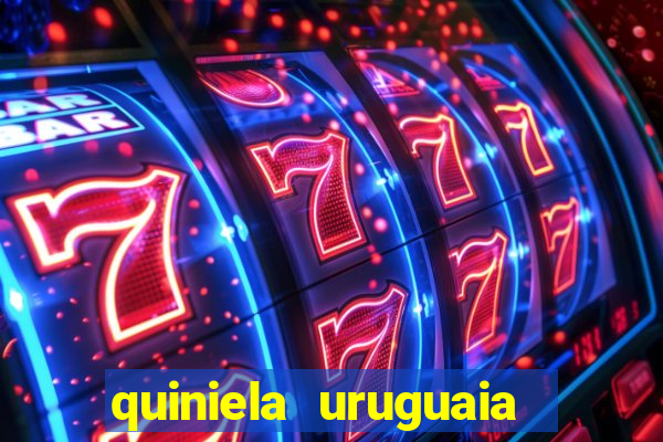 quiniela uruguaia de hoje