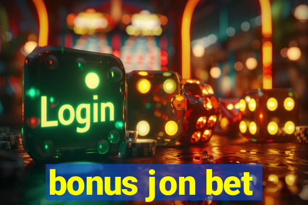 bonus jon bet