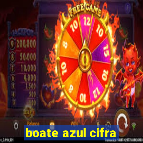 boate azul cifra