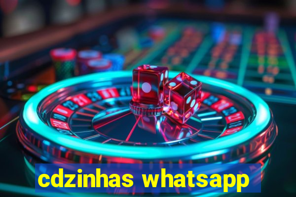 cdzinhas whatsapp