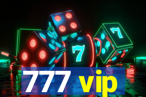 777 vip