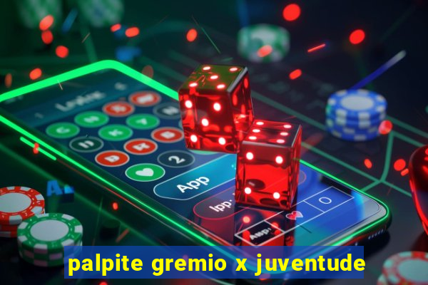 palpite gremio x juventude