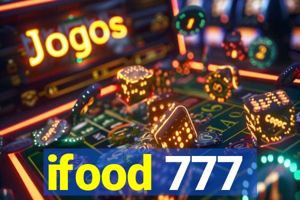 ifood 777