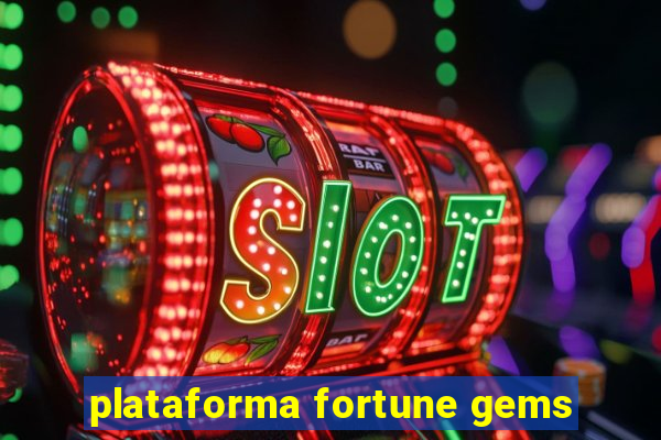 plataforma fortune gems