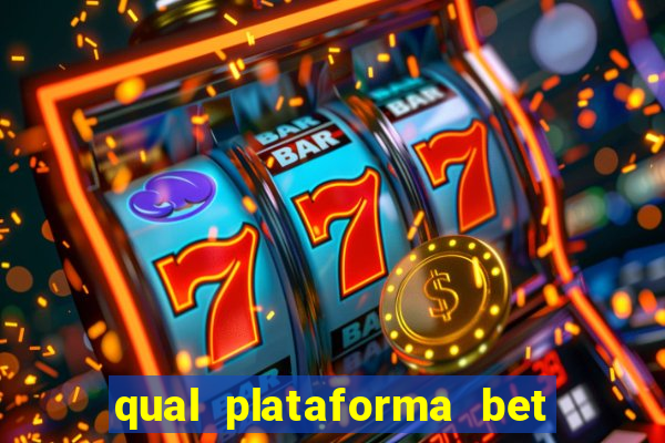 qual plataforma bet paga mais