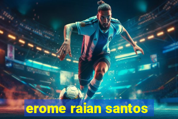 erome raian santos