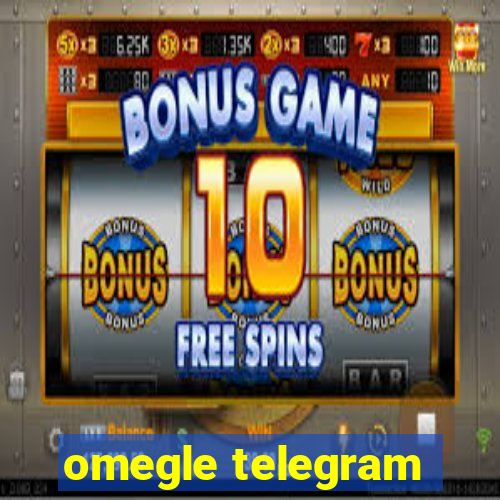 omegle telegram