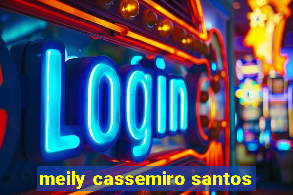 meily cassemiro santos