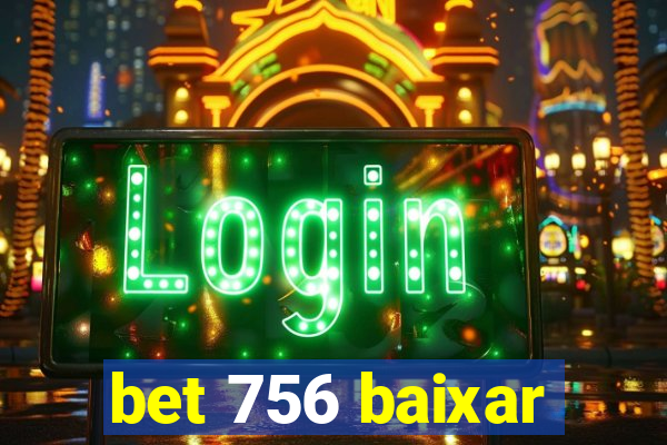 bet 756 baixar