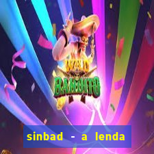 sinbad - a lenda dos sete mares dublado filme completo dublado download
