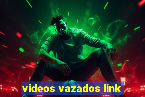 videos vazados link