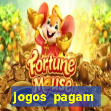 jogos pagam dinheiro de verdade