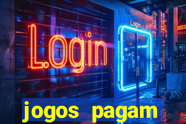 jogos pagam dinheiro de verdade