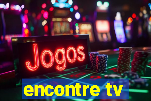 encontre tv