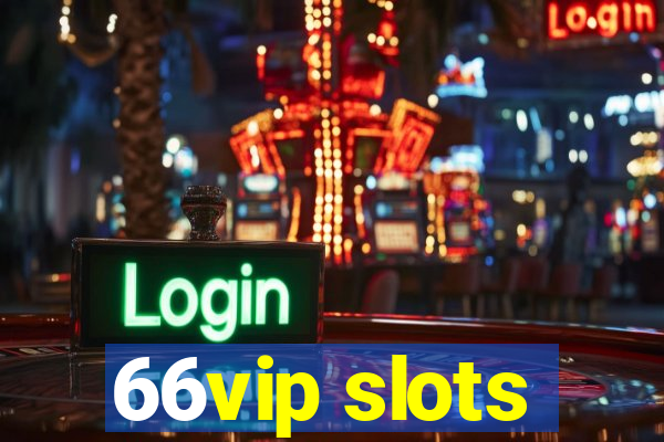 66vip slots