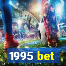 1995 bet
