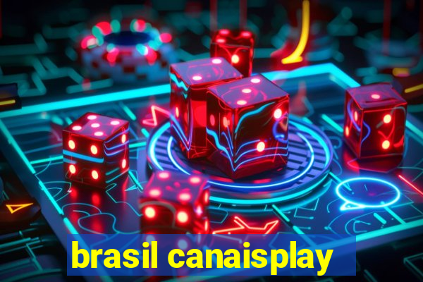 brasil canaisplay
