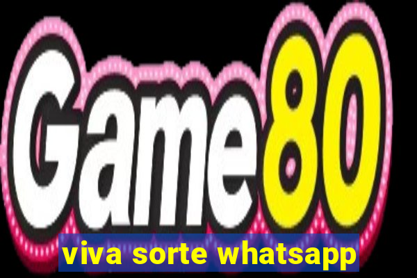 viva sorte whatsapp