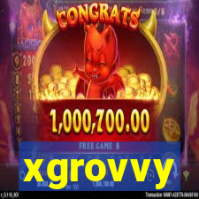 xgrovvy