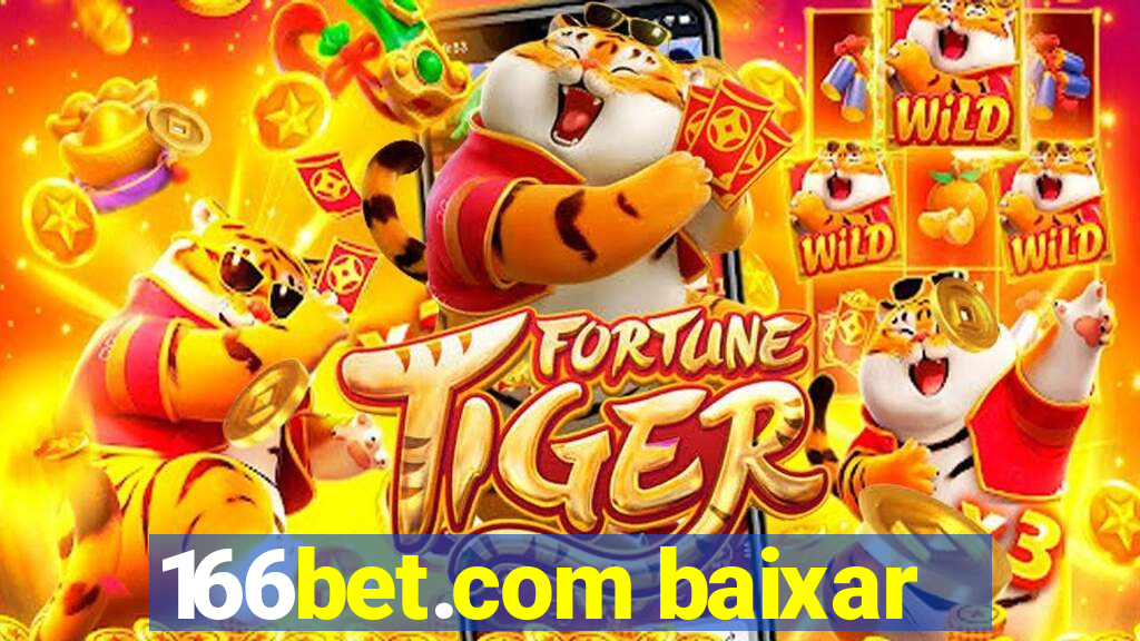 166bet.com baixar