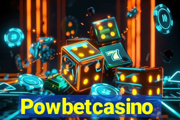 Powbetcasino