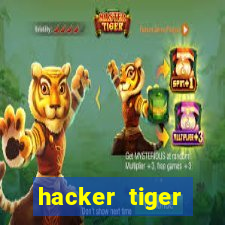 hacker tiger fortune gratis